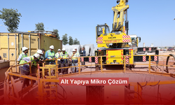 Altyapıya Mikro Tünelle Modern Çözüm
