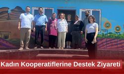 Kadın Kooperatiflerine Destek Ziyareti