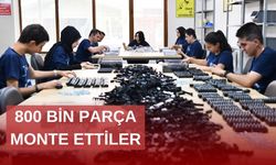 İlk 6 ayda 800 bin parça monte ettiler
