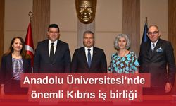 Anadolu Üniversitesi ile Kıbrıs arasında köprüler kuruluyor