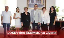 LÖSEV’den ESMMMO’ya Ziyaret