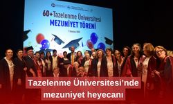 Tazelenme Üniversitesi mezunlarını uğurladı