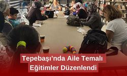 Tepebaşı’nda Aile Temalı Eğitimler Düzenlendi
