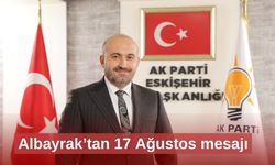 Albayrak’tan 17 Ağustos mesajı