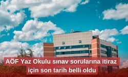 AÖF Yaz Okulu sınav sorularına itiraz için son tarih belli oldu