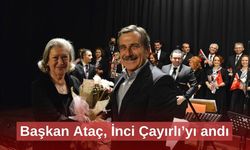 Başkan Ataç, İnci Çayırlı’yı andı