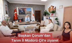 Başkan Çorum’dan Tarım İl Müdürü Çil’e ziyaret