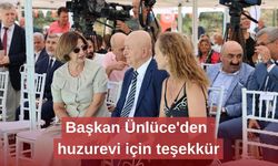 Başkan Ünlüce'den huzurevi için teşekkür
