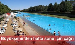 Büyükşehir'den hafta sonu için çağrı