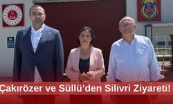 Çakırözer ve Süllü’den Silivri Ziyareti!