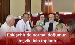 Eskişehir’de normal doğumun teşviki için toplantı