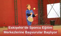 Eskişehir’de Sporcu Eğitim Merkezlerine Başvurular Başlıyor