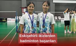 Eskişehirli ikizlerden badminton başarıları
