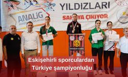 Eskişehirli sporculardan Türkiye şampiyonluğu