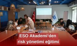 ESO Akademi’den risk yönetimi eğitimi