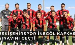 Eskişehirspor İnegöl Kafkas Sınavını Geçti