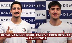 Kütahya’nın gururu Emir ve Eren Beşiktaş A Takımı’nda
