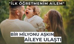“İlk Öğretmenim Ailem” uygulaması 4 ayda 1 milyonu aşkın aileye ulaştı