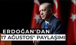 Cumhurbaşkanı Erdoğan'dan "17 Ağustos" paylaşımı