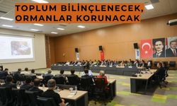 "Orman Yangınları ile Mücadele" konulu toplantı düzenlendi