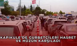 Gurbetçiler dönüşte: Hasret ve hüzün Kapıkule’de