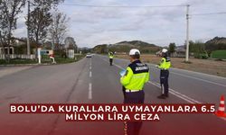 Bolu’da kurallara uyulmayanlara büyük ceza kesildi