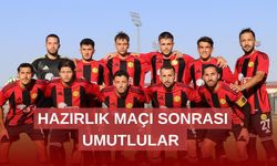 Hazırlık maçı umut verdi