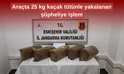 25 kilogram kaçak tütünle yakalanan şüpheliye soruşturma