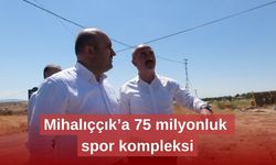 Mihalıççık’a 75 milyonluk spor kompleksi