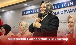 Milletvekili Gürcan’dan YKS mesajı