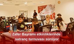 Zafer Bayramı etkinliklerinde satranç turnuvası sürüyor
