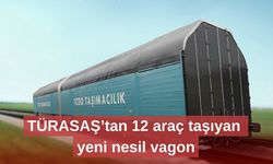 TÜRASAŞ’tan 12 araç taşıyan yeni nesil vagon