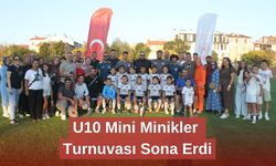 U10 Mini Minikler Turnuvası Sona Erdi