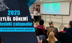 2025 Eylül Dönemi Mesleki Çalışma Programı'nı açıkladı