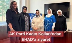 AK Parti Kadın Kolları’ndan EHAD’a ziyaret