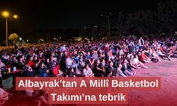 Albayrak’tan A Millî Basketbol Takımı’na tebrik