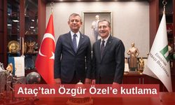Ataç’tan Özgür Özel’e kutlama