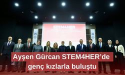 Ayşen Gürcan STEM4HER’de genç kızlarla buluştu