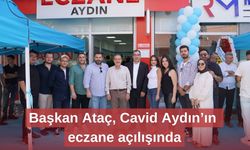 Başkan Ataç, Cavid Aydın’ın eczane açılışında
