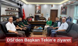 DSİ’den Başkan Tekin’e ziyaret