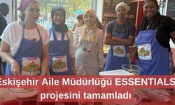 Eskişehir Aile Müdürlüğü ESSENTIALS projesini tamamladı