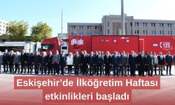 Eskişehir’de İlköğretim Haftası etkinlikleri başladı