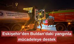 Eskişehir’den Buldan’daki yangınla mücadeleye destek