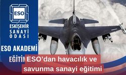 ESO’dan havacılık ve savunma sanayi eğitimi