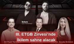 III. ETGB Zirvesi’nde İkilem sahne alacak