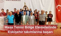 Masa Tenisi Bölge Elemelerinde Eskişehir takımlarına başarı
