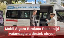 Mobil Sigara Bırakma Polikliniği vatandaşlara destek oluyor