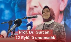Prof. Dr. Gürcan: 12 Eylül’ü unutmadık
