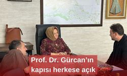 Prof. Dr. Gürcan’ın kapısı herkese açık