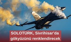 SOLOTÜRK, Sivrihisar’da gökyüzünü renklendirecek